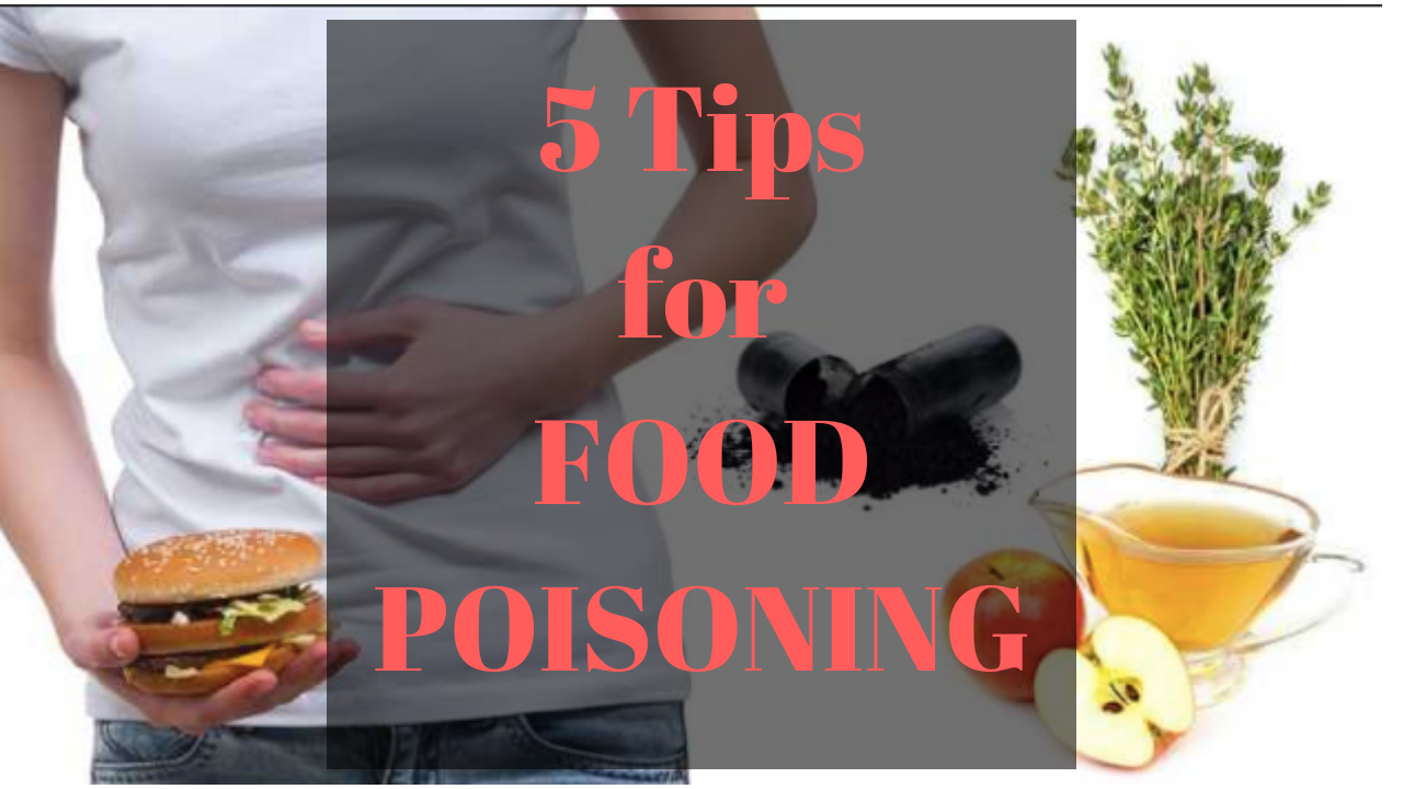 Food Poisoning? Try these 5 Tips At Home Jovanka Ciares